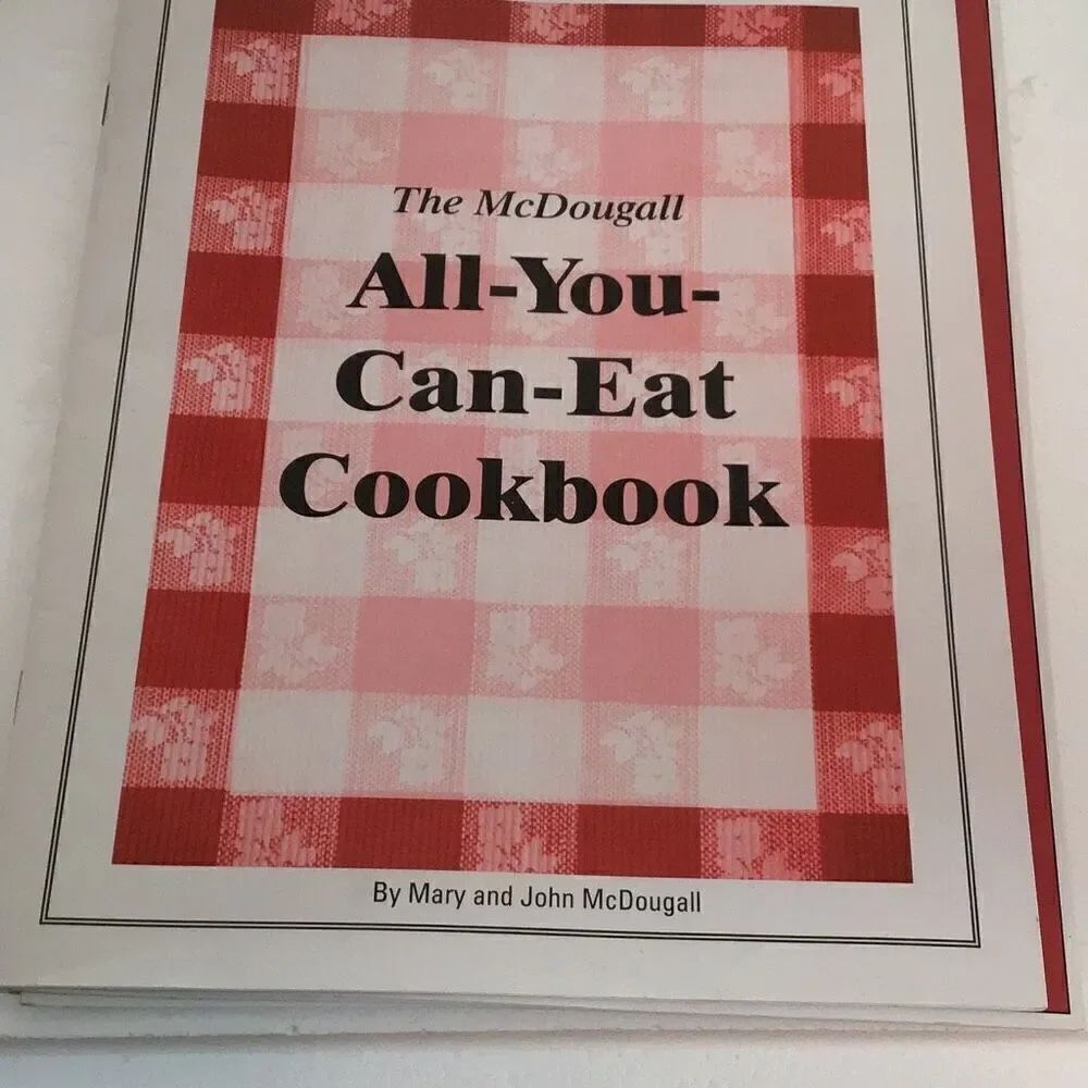 Vintage MacDougall, all you can eat cookbook for heart, disease, cancer, weight